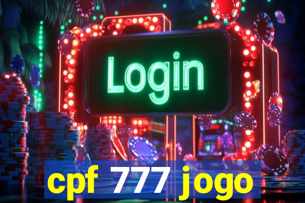 cpf 777 jogo